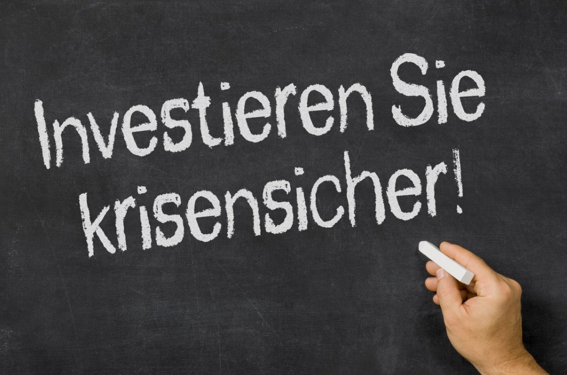 Investieren Sie krisensicher